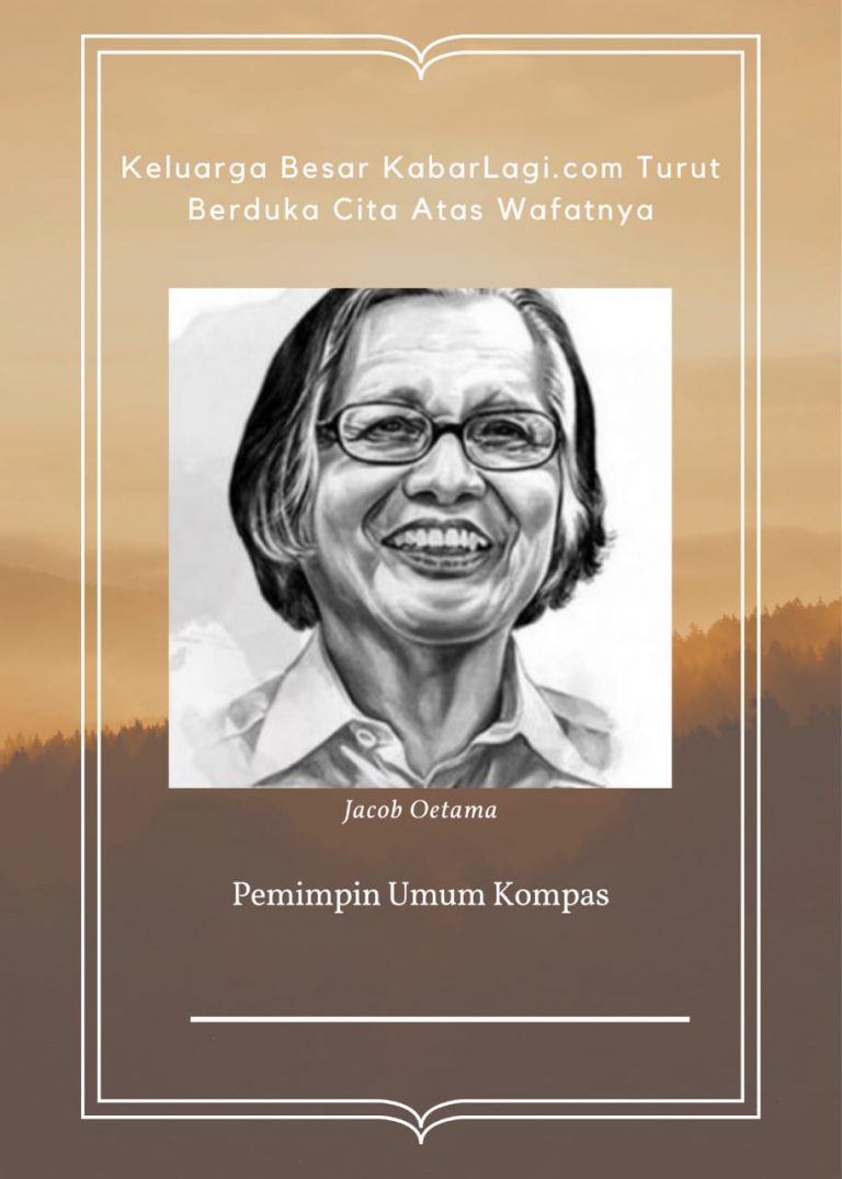 Jakob  Oetama  Tutup  Usia,Directur Kompas:Almarhum Teguh Pada Nilai Humanisme