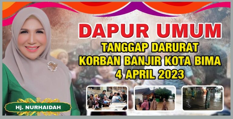 Peduli, Bakal Calon DPD NTB, Hj Nurhaida Buka Dapur Umum Bagi Warga Terdampak Banjir di Kota Bima
