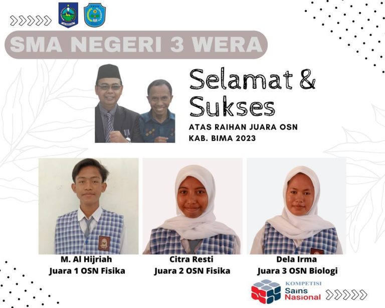 Tiga Orang Siswa SMAN 3 Wera Lolos Juara OSN FISIKA dan BIOLOGI dan menuju OSN Tingkat Provinsi 2023