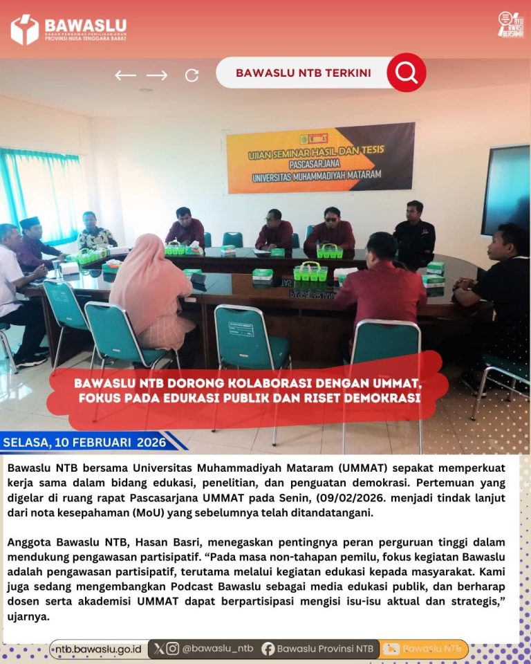 Bawaslu NTB, KIP, dan Pascasarjana UMMAT Perkuat Sinergi Edukasi, Riset, dan Demokrasi Partisipatif